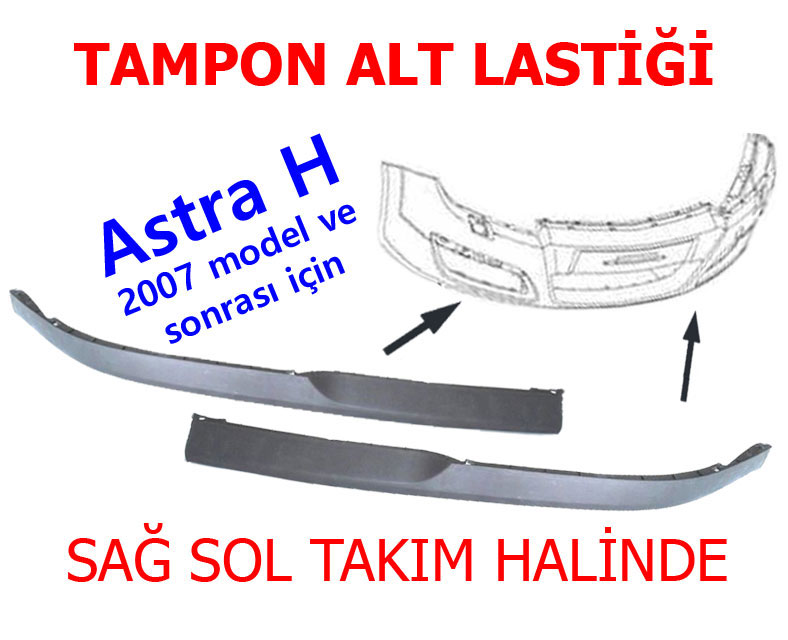 Ön Tampon Alt Lastiği Astra H 2007 Sonrası Sağ-Sol Takım (Tampon Lipi Astra H İçin) İthal